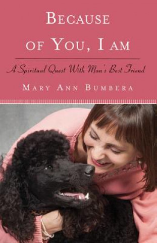 Livre Because of You, I am Mary Ann Bumbera