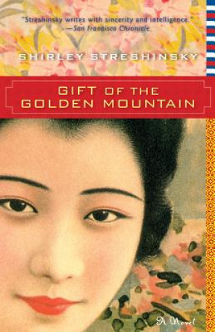 Kniha Gift of the Golden Mountain Shirley Streshinsky