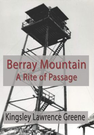 Carte Berray Mountain: A Rite of Passage Kingsley Lawrence Greene