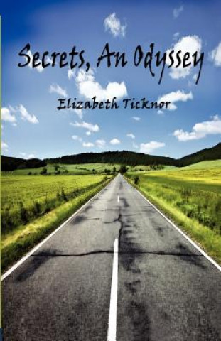 Książka Secrets, an Odyssey Elizabeth Ticknor