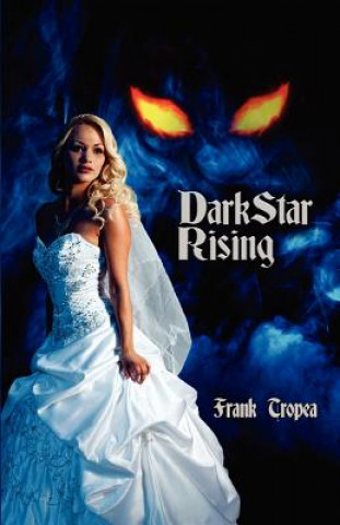 Kniha Dark Star Rising Frank Tropea