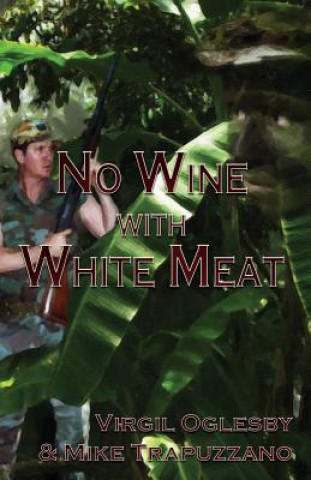 Carte No Wine with White Meat Virgil Oglesby