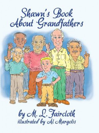 Knjiga Shawn's Book about Grandfathers (Hardcover) Mary Lou Faircloth