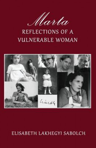 Kniha Marta: Reflections of a Vulnerable Woman Elisabeth Lakhegyi Sabolch