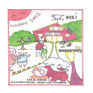 Kniha Happy Days: Book 2 Jack Orth