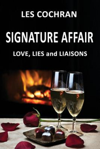 Kniha Signature Affair: Love, Lies and Liaisons Les Cochran