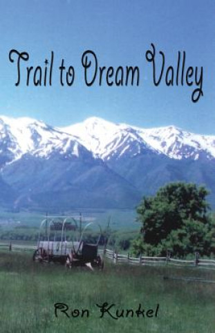 Kniha Trail to Dream Valley Ron Kunkel