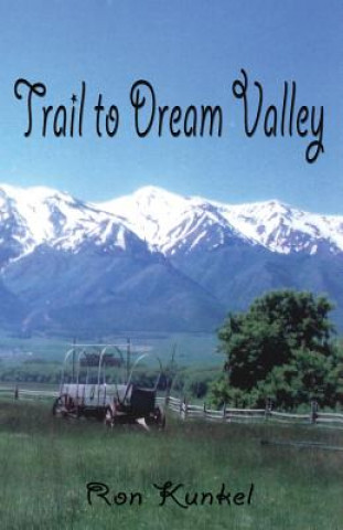 Book Trail to Dream Valley Ron Kunkel