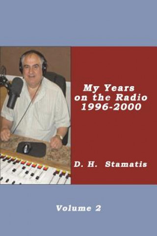 Kniha My Years on the Radio - 1996 - 2000 D. H. Stamatis