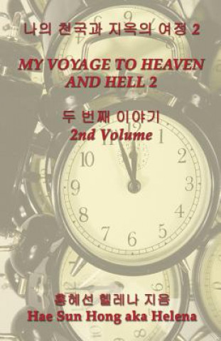 Livre My Voyage to Heaven and Hell, Volume 2 Hae Sun Hong