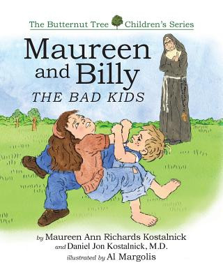 Carte Maureen and Billy, the Bad Kids Maureen Kostalnick