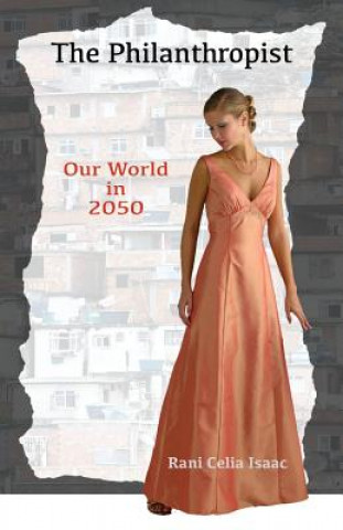 Книга The Philanthropist: Our World in 2050 Rani Celia Isaac