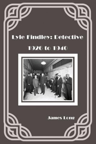 Book Lyle Findley: Detective James Long