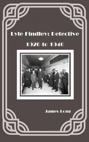 Kniha Lyle Findley: Detective James Long