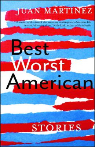 Kniha Best Worst American Juan Martinez