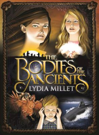 Kniha Bodies of the Ancients Lydia Millet