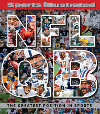 Книга Sports Illustrated NFL QB: The Greatest Position in Sports Sports Illustrated