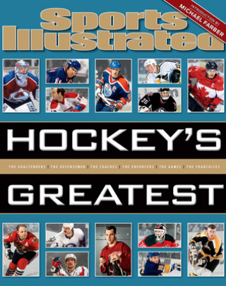 Kniha Sports Illustrated Hockey's Greatest The Editors of Sports Illustrated