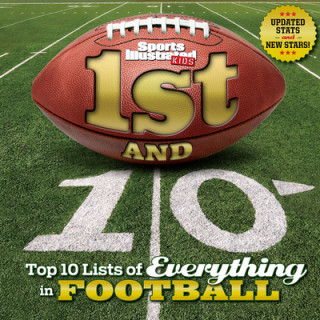 Könyv 1st and 10: Top 10 Lists of Everything in Football (Revised & Updated) The Editors of Sports Illustrated Kids