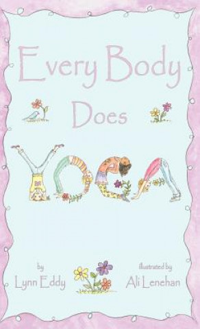 Könyv Every Body Does Yoga Lynn Eddy