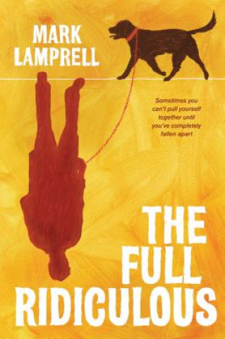 Könyv The Full Ridiculous Mark Lamprell