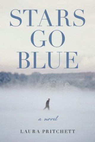 Kniha Stars Go Blue Laura Pritchett