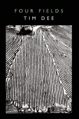 Kniha Four Fields Tim Dee