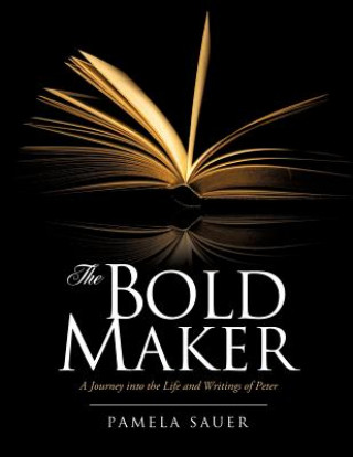 Knjiga The Bold Maker Pamela Sauer