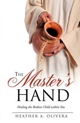 Knjiga The Master's Hand Heather A. Olivera