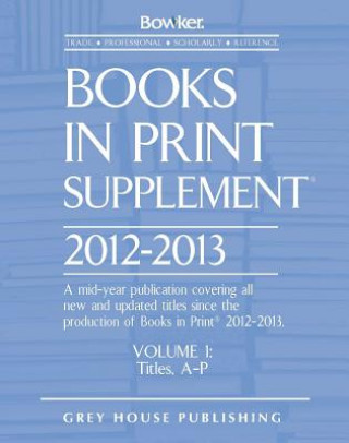 Book Books in Print Supplement, 2012/13 Bowker