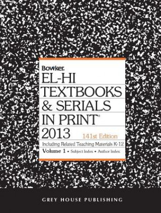 Carte El-Hi Texbooks & Serials in Print, 2013 Bowker