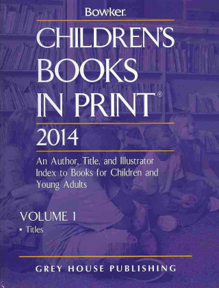 Carte Children's Books in Print 2 Volume Set, 2014: 2 Volume Set Bowker