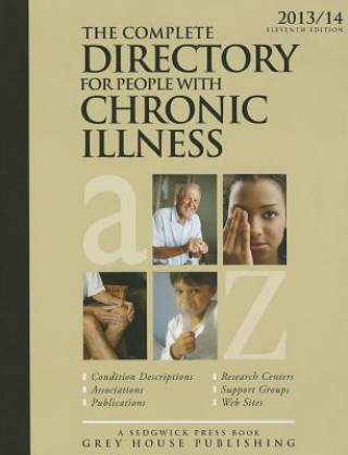 Carte Complete Directory for People with Chronic Illness, 2013/14: Print Purchase Includes 1 Year Free Online Access Laura Mars