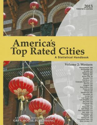 Kniha America's Top-Rated Cities, Volume 2: Western Region: A Statistical Handbook Grey House Publishing