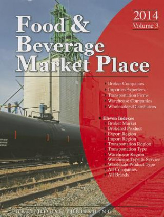 Książka Food & Beverage Market Place, 2014: Vol. 3 - Brokers/Wholesalers/Importer, Etc Laura Mars