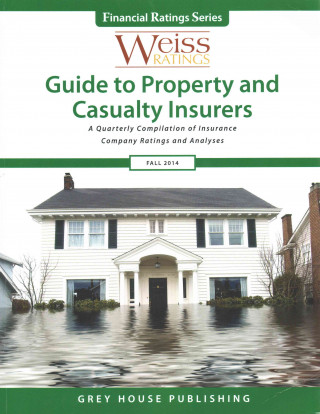 Könyv Weiss Ratings Guide to Property & Casualty Insurers, Fall 2014 Ratings Weiss