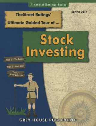 Книга Thestreet Ratings Ultimate Guided Tour of Stock Investing, Spring 2014 Thestreet Ratings