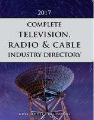 Carte Complete Television, Radio & Cable Industry Directory, 2017 Laura Mars