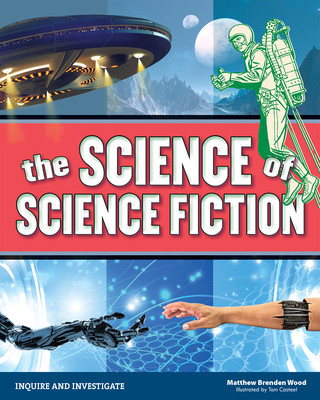 Kniha The Science of Science Fiction Mathew Brenden Wood