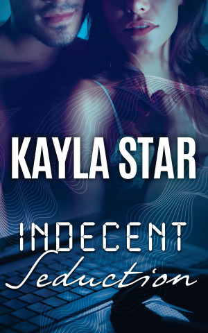 Kniha Indecent Seduction Kayla Star