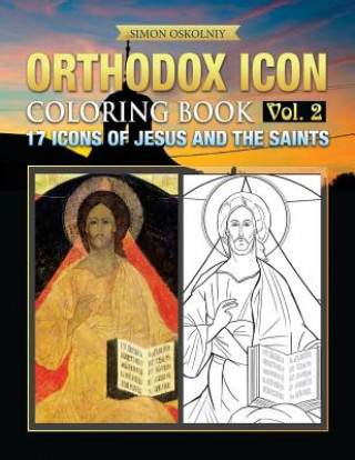 Kniha Orthodox Icon Coloring Book Vol.2: 17 Icons of Jesus and the Saints Simon Oskolniy