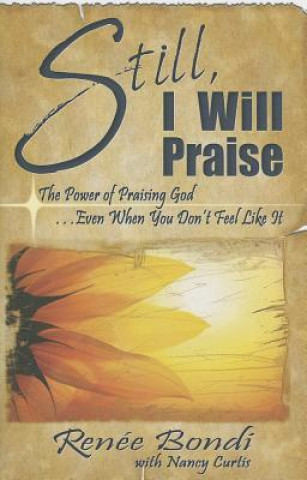 Libro STILL I WILL PRAISE Renee Bondi