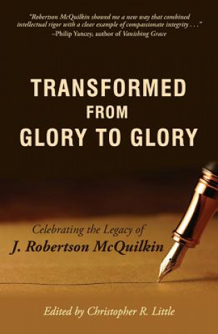 Carte TRANSFORMED FROM GLORY TO GLORY Christopher Little