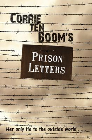 Könyv CORRIE TEN BOOMS PRISON LETTERS Corrie Ten Boom