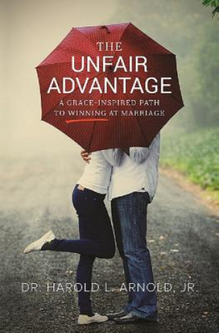 Kniha UNFAIR ADVANTAGE THE Harold Arnold