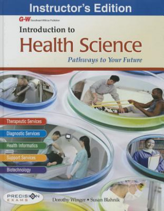 Kniha Introduction to Health Science: Pathways to Your Future Susan Blahnik