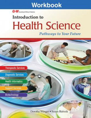 Kniha Introduction to Health Science: Pathways to Your Future Susan Blahnik