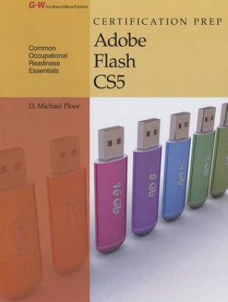 Buch Certification Prep Adobe Flash Cs5 D. Michael Ploor