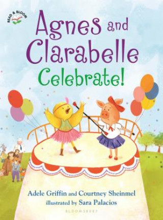 Carte Agnes and Clarabelle Celebrate! Adele Griffin
