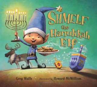 Knjiga Shmelf the Hanukkah Elf Greg Wolfe